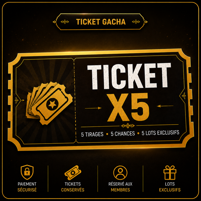 Ticket Gacha x5 – 5 Tirage Garanti